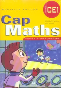 Cap Maths : CE1 - fichier d'entraînement (édition 2006)