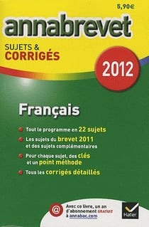 Annabrevet sujets & corrigés Tome 3 : Français