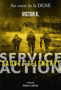Service Action Tome 2 : Sauvez Zelensky !