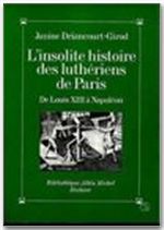 L'insolite histoire des luthériens de paris