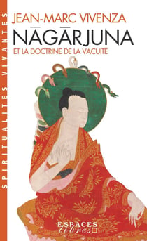 Nâgârjuna et la doctrine de la vacuité