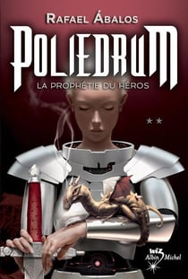 Poliedrum Tome 2 : La prophétie du héros