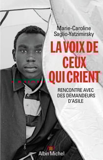 La voix de ceux qui crient - rencontre avec des demandeurs d'asile