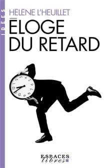 Éloge du retard
