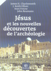 Jésus et les nouvelles découvertes de l'archéologie