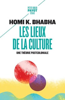 Les lieux de la culture - une théorie postcoloniale