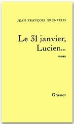 Le 31 janvier, Lucien...