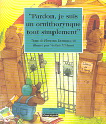Pardon, je suis un ornithorynque tout simplement