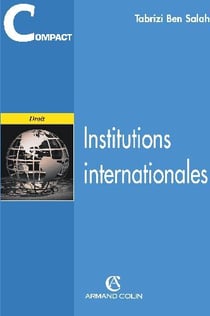 Institutions internationales - 1ere edition (1re edition)