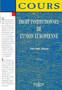 Droit institutionnel de l'union européenne (4e édition)
