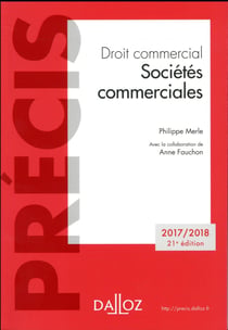 Droit commercial - sociétés commerciales (édition 2018)