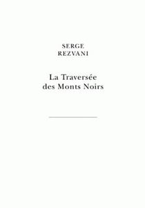 La traversée des monts noirs