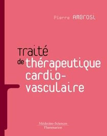 Traité de thérapeutique cardiovasculaire