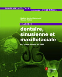Imagerie dentaire, sinusienne et maxillofaciale - du cone beam à l'IRM