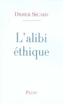 L'alibi ethique