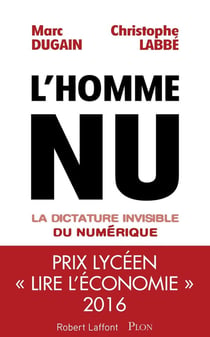 L'homme nu - la dictature invisible du numérique