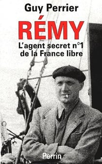 Rémy - l'agent secret n°1 de la france libre