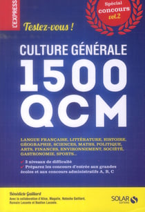 Culture générale : testez-vous ! 1500 qcm volume 2