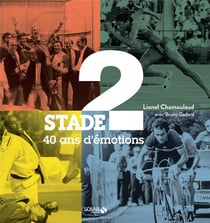 Stade 2 : 40 Ans D'émotion