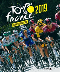 Tour de France - le livre officiel (édition 2019)