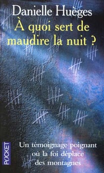 A quoi sert de maudire la nuit