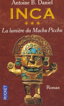 Inca - tome 3 la lumiere du machu picchu