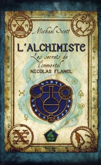 Les Secrets De L'Immortel Nicolas Flamel Tome 1 - L'Alchimiste