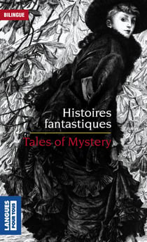Histoires fantastiques - tales of mystery