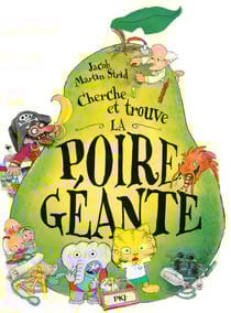 Cherche et trouve : La poire géante