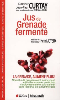 Jus de grenade fermenté - la grenade, aliment-plus !