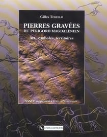 Gallia préhistoire : pierres gravées du Périgord magdalénien - art, symbole, territoires