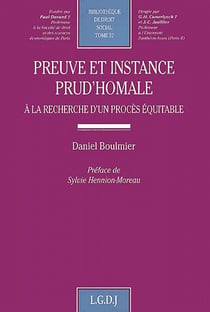 Preuve et instance prud'homale - à la recherche d'un procès équitable