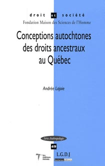 Conceptions autochtones des droits ancestraux au québec