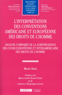 L INTERPRETATION DES CONVENTIONS AMERICAINE ET EUROPEENNE DES DROITS DE L HOMME
