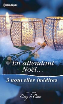 En attendant Noël - le Noël de toutes les surprises, une étreinte sous la neige, un papa en cadeau