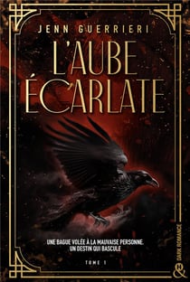 L'aube écarlate Tome 1