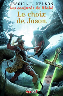 Les conjurés de Niobé t.2 - le choix de Jason