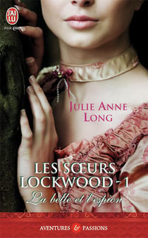 Les soeurs Lockwood Tome 1 : la belle et l'espion