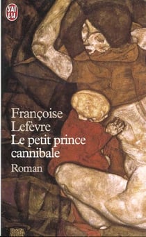 Petit prince cannibale (le)
