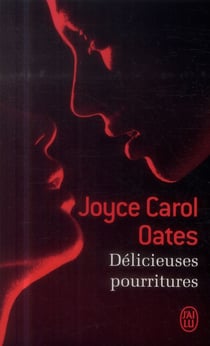 Delicieuses pourritures