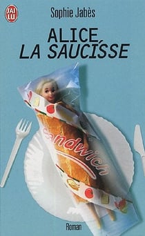 Alice, la saucisse