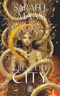 Crescent City : Maison de la flamme et de l'ombre