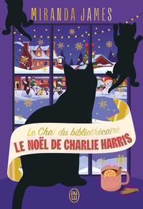 Le Chat du bibliothécaire : Le Noël de Charlie Harris