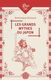 Les Grands Mythes du Japon