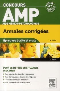 Annales corrigées - concours amp - aide médico-psychologique - épreuves écrites et orale (4e édition)