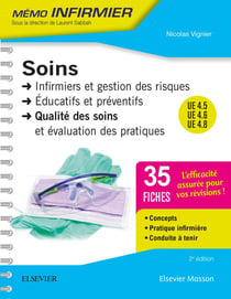 Soins infirmiers et gestion des risques - soins éducatifs et préventifs - qualité des soins et évaluation des pratiques
