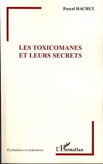 Les toxicomanes et leurs secrets