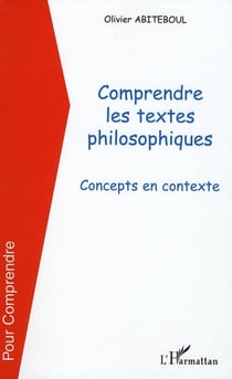 Comprendre les textes philosophiques - concepts en contexte