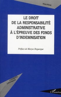 Le droit de la responsabilité administrative à l'épreuve des fonds d'indemnisation