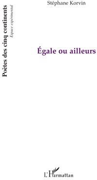 Égale ou ailleurs